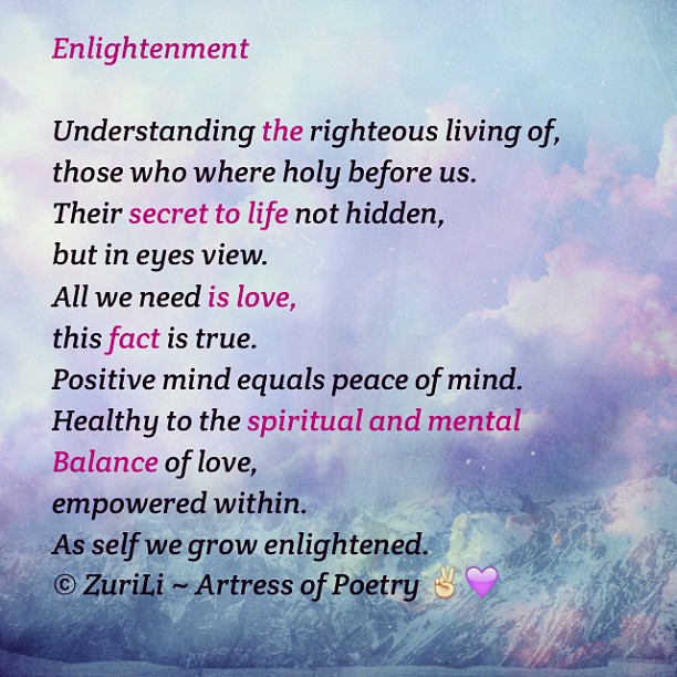 Enlightenment Poem By ZuriLi ~ Artress of Poetry 